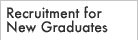 contentsRecruitment for New Graduates.