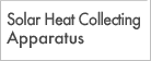 Solar Heat Collecting Apparatus